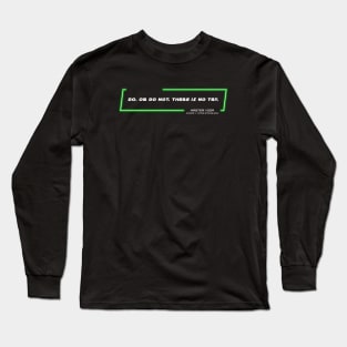 EP5 - MY - Try - Quote Long Sleeve T-Shirt